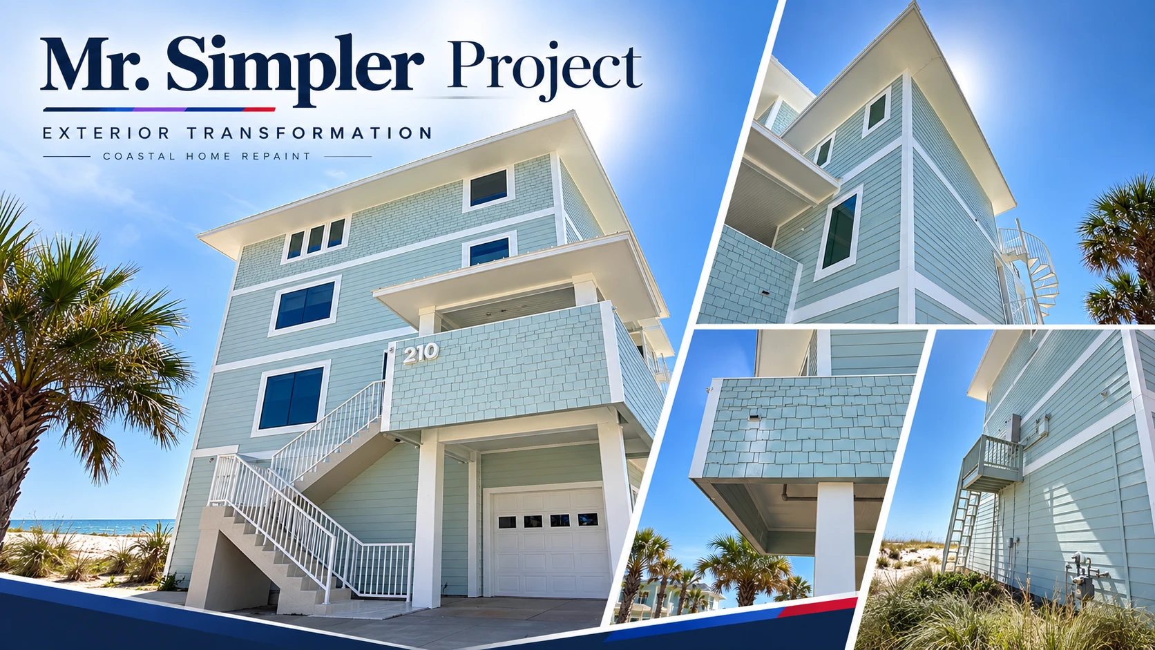 Mr. Simpler’s coastal home exterior project